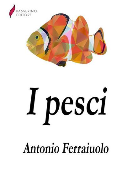 I pesci - Antonio Ferraiuolo - ebook