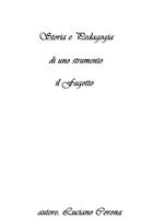 Storia e pedagogia di uno strumento: il fagotto. Excursus storico-pedagogico di uno strumento fondamentale nella storia della musica occidentale