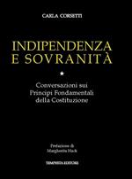 Indipendenza e sovranità. Conversazioni sui principi fondamentali della Costituzione