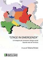 Stage in emergenza. Un'indagine per conoscere i bisogni sociali facendo rete nel territorio