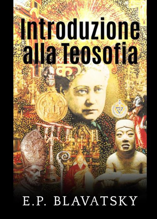 Introduzione alla teosofia - Helena Petrovna Blavatsky - copertina