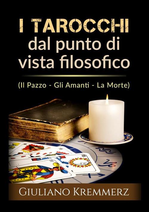 I tarocchi dal punto di vista filosofico - Giuliano Kremmerz - copertina