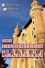 Una studentessa a Urbino