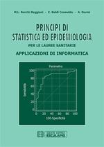 Principi di statistica ed epidemiologia per le lauree sanitarie. Applicazioni di informatica