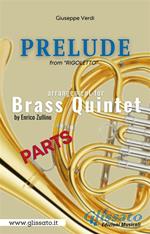 Prelude (Rigoletto). Brass Quintet. Parts. Parti