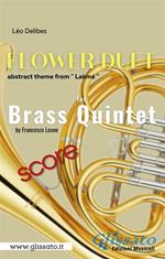 «Flower Duet» abstract theme. Brass Quintet (score). Lakmé. Partitura