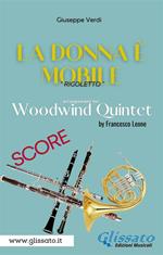 La donna è mobile. Woodwind quintet (score). Rigoletto. Partitura