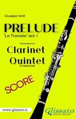 Prelude (La Traviata). Clarinet Quintet (score). Partitura