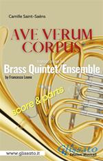 Ave Verum (Saint-Saëns). Brass Quintet/Ensemble. Score & parts. Partitura e parti
