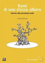 Rami di uno stesso albero. Intorno alla narrazione orale