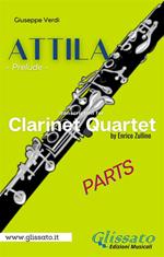 Attila (prelude). Clarinet quartet. Set of parts. Parti