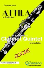 Attila (prelude). Clarinet quintet score. Partitura