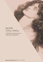 Dante. Vita nova. Versione integrale in italiano corrente