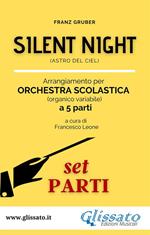 «Silent Night». Spartiti per orchestra scolastica smim liceo (set parti). Astro del Ciel