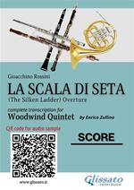 La scala di seta. Overture. Woodwind Quintet (score). Partitura