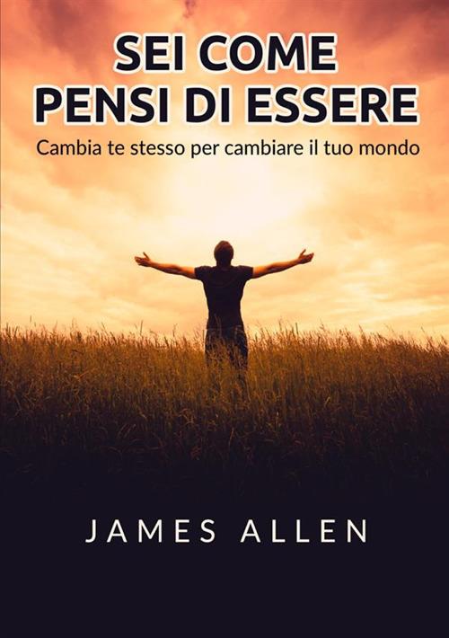 LIBRO SEI COME Pensi Di Essere - James Allen EUR 10,50 - PicClick IT