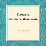 Poemata Marmorea Monumenta