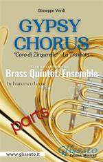 Gypsy Chorus. Coro di Zingarelle. La Traviata act. II. Brass Quintet/Ensemble (parts). Parti