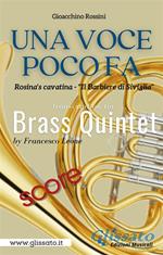 Una voce poco fa. Rosina's cavatina. Il barbiere di Siviglia. Brass quintet (score). Partitura