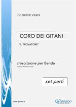 Coro dei gitani. Il trovatore. Trascrizione per banda da concerto. Parti