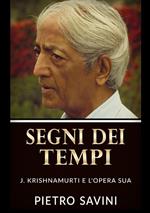 Segni dei tempi. J. Krishnamurti e l'opera sua