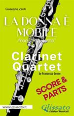 La donna è mobile. Rigoletto. Clarinet quartet (score & parts). Partitura e parti