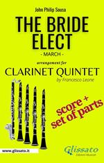 The bride elect. March. Clarinet quintet (score & parts). Partitura e parti