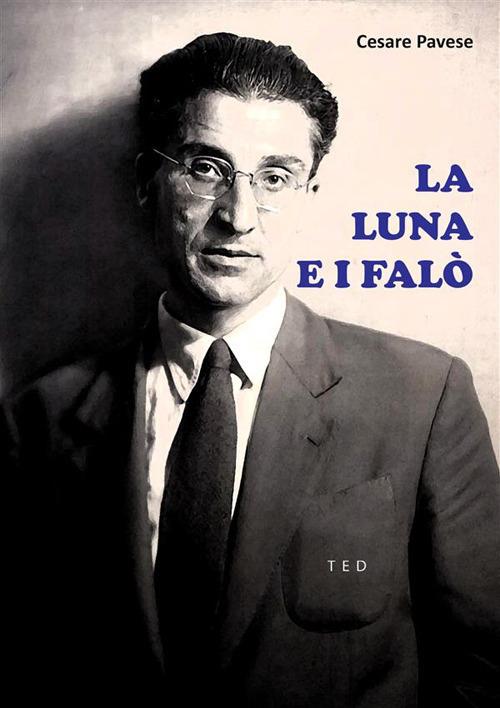 La luna e i falò - Cesare Pavese - ebook