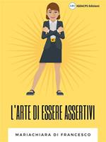 L' arte di essere assertivi