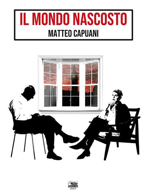 Il mondo nascosto - Matteo Capuani - ebook