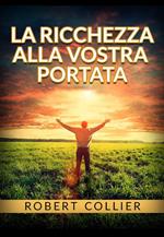 La ricchezza alla vostra portata