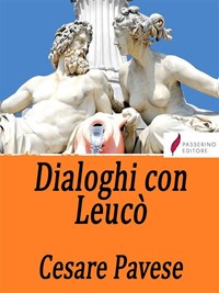 Dialoghi con Leucò eBook di Cesare Pavese - EPUB Libro