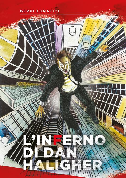 L' inferno di Dan Haligher - Gerri Lunatici - copertina