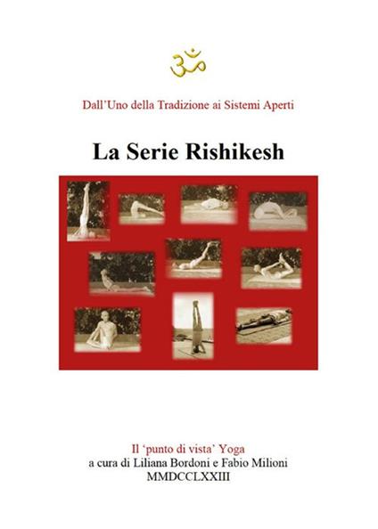 Yoga. Serie Rishikesh - Liliana Bordoni,Fabio Milioni - ebook