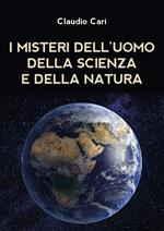 I misteri dell'uomo della scienza e della natura