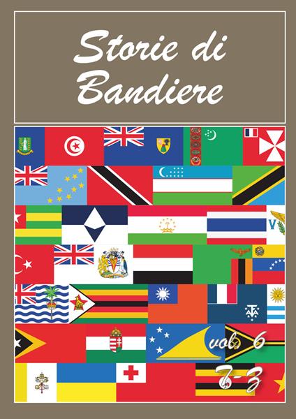 Storie di bandiere. Vol. 6: T-Z. - copertina