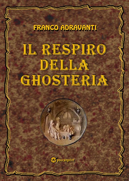 Il respiro della Ghosteria - Franco Adravanti - copertina