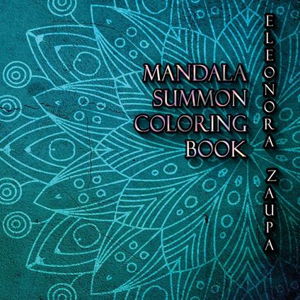 Mandala Summon. Coloring book - Eleonora Zaupa - copertina