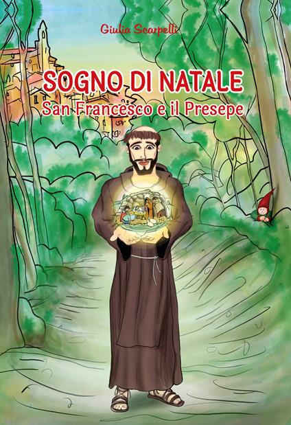 Sogno di Natale. San Francesco e il presepe - Giulia Scarpelli - copertina