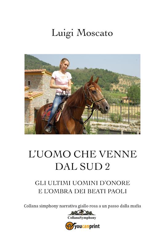 L' uomo che venne dal Sud. Vol. 2 - Luigi Moscato - copertina