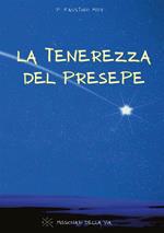 La tenerezza del presepe