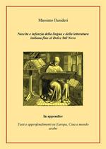 Nascita e infanzia della lingua e della letteratura italiana fino al Dolce Stil Novo