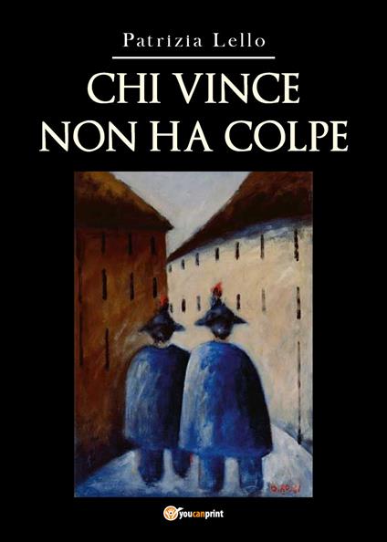 Chi vince non ha colpe - Patrizia Lello - copertina