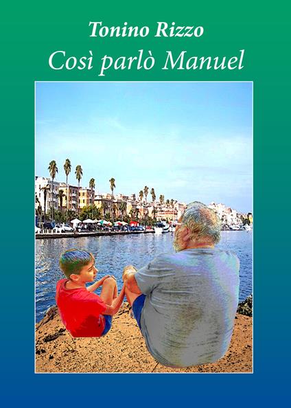 Così parlò Manuel - Tonino Rizzo - copertina