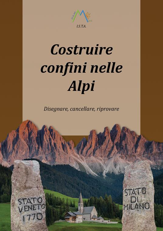 Costruire confini nelle Alpi. Disegnare, cancellare, riprovare - Luca Giarelli - copertina