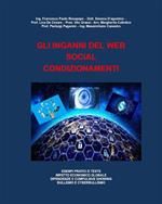 Gli inganni del web social condizionamenti