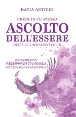 Ascolto dell'essere oltre le limitazioni Covid