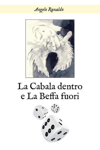 La cabala dentro e la beffa fuori - Angelo Ranaldo - copertina