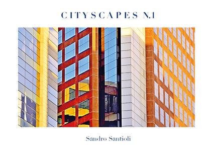 Cityscapes. Vol. 1 - Sandro Santioli - copertina