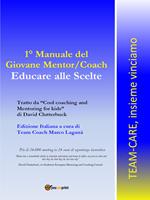 Manuale del giovane mentor/coach. Educare alle scelte